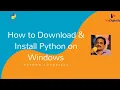 How to Download Install Python on Windows Python tutorials for beginners
