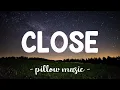 Download Lagu Close  - Nick Jonas (Feat. Tove Lo) (Lyrics) 🎵