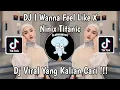 Download Lagu DJ I WANNA FEEL LIKE X NINIX TITANIC SOPAN YETE VIRAL TIK TOK TERBARU 2024 !