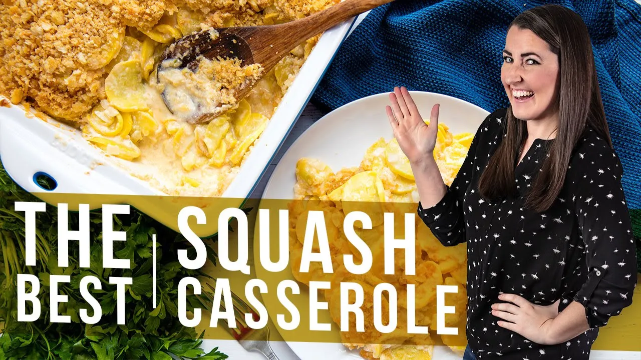 How to Make The Best Squash Casserole   The Stay At Home Chef