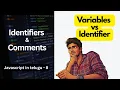 Identifiers vs Variables Comments in JavaScript Telugu