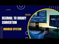 Mastering Number Systems Decimal to Binary Conversion Exploring DSA Series