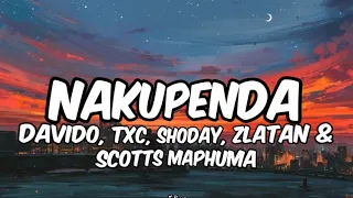 davido txc shoday zlatan u0026 scotts maphuma nakupenda lyrics fine fine girls don dey enter my eye