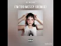 DJ Neeno - Too Messy (Remix)