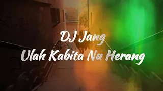 dj jang ulah kabita nu herang viral tiktok 2026