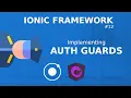 Ionic Tutorial - Protecting our pages with auth guards