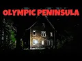 3 Most Disturbing TRUE Olympic Peninsula Horror Stories Nameless Fears