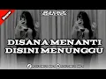 DJ DISANA MENANTI DISINI MENUNGGU | RICKY FVNKY REMIXER