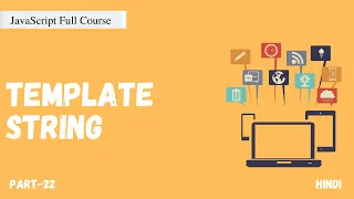 Template String in JavaScript ES6 Template literals JavaScript Full Course Part - 23 Hindi
