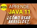 Aprende a utilizar arreglos en Java Curso de JAVA