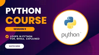 Loops in Python Explained For While Nested Loops Python Module 5 for Beginners