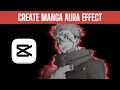 CapCut PC How to Create Manga Aura Effect Tutorial