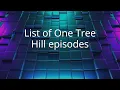 List of One Tree Hill episodes