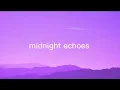 Lagu Midnight Echoes - Aly Lyrics Bank 
