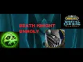 WoW WotLK Classic Phase 3 - Death Knight Unholy