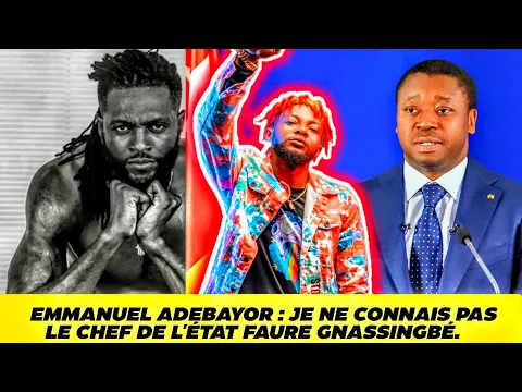Download MP3 EMMANUEL ADEBAYOR : JE NE CONNAIS PAS LE CHEF DE L'ÉTAT FAURE GNASSINGBÉ