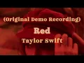 Taylor Swift - Red (Original Recording Demo) [with Reverb]