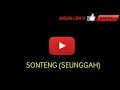 Download Lagu TARI JAIPONG SONTENG ( SEUNGGAH ).
