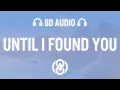 Download Lagu Stephen Sanchez - Until I Found You (Lyrics) | 8D Audio 🎧