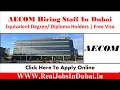 AECOM Hiring Staff In Dubai - UAE 2021