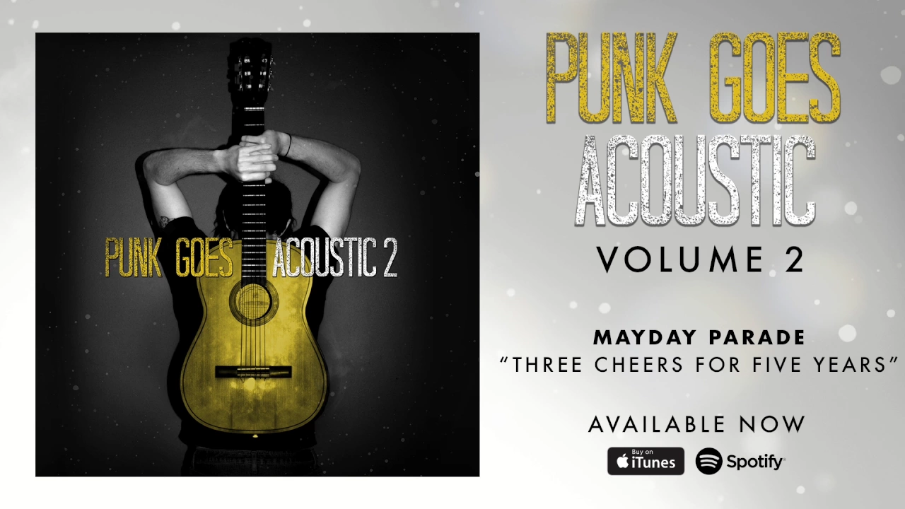 Mayday Parade - Three Cheers For Five Years (Punk Goes Acoustic Vol. 2)