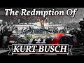 The Redemption Of Kurt Busch
