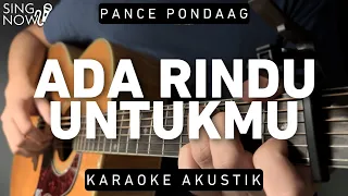 Download Ada Rindu Untukmu - Pance Pondaag (Karaoke Akustik) MP3