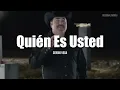 Sergio Vega - Quién Es Usted (LETRA)