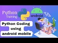 Python Coding using a Mobile Phone