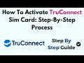 How To Activate TruConnect Sim Card Step-By-Step Process
