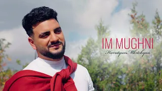 Harutyun Mkrtchyan - Im Mughni