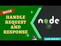 3 Create Node Server and handle the request and response in the Node Server - NodeJS