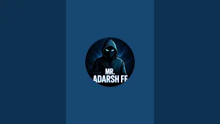 MR. ADARSH FF is live