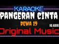 Karaoke Pangeran Cinta ( Original Music ) HQ Audio - Dewa 19