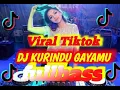 Download Lagu #djviral #djtiktok Dj KURINDU GAYAMU FULLBASS || DJ VIRAL TIKTOK TERBARU 2021