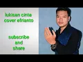 Download Lagu lukisan cinta cover efrianto (@wahyukusumaefriantoofficia6862 )