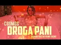 Download Lagu Cosmos - Droga Pani [ MARCIN RACZUK REMIX BLEND]