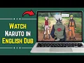 Where to Watch Naruto Shippuden in English Dub Season 17 All Episodes Streaming Guide 2026