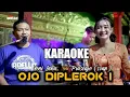Download Lagu Karaoke - Ojo Di Pleroki Yeni Inka Adella