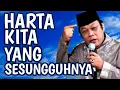 Download Lagu Tausiyah KH. Zainuddin MZ || HARTA KITA YANG SESUNGGUHNYA
