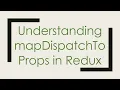 Understanding mapDispatchToProps in Redux