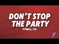 Download Lagu Pitbull, TJR - Don't Stop The Party