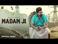 Madam Ji (Official Video) Masoom Sharma | Amar Karnawal, Pinna Music | New Haryanvi Song