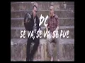 Se Va, Se Va, Se Fue