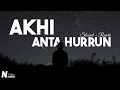 Relaxing Nasheed - Akhi Anta Hurrun (Slowed + Reverb)