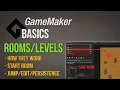 - How they work Game Maker Basics