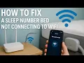 How To Fix a Sleep Number Bed Not Connecting To WiFi