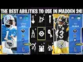 THE BEST ABILITIES TO USE IN MADDEN 24 ABILITIES YOU NEED