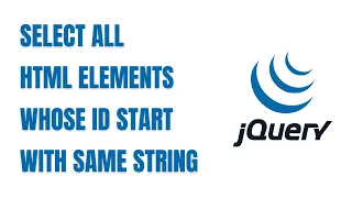 jQuery Select All HTML Elements Whose ID Start With Same String HowToCodeSchool com