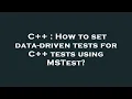 C How to set data-driven tests for C tests using MSTest